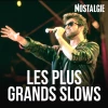 Notalgie Les Plus Grands Slows