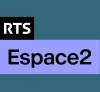 RTS Espace 2